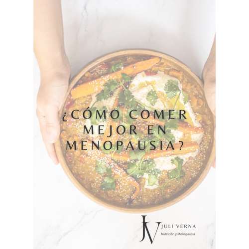 Portada de ¿Como comer mejor en Menopausia?
